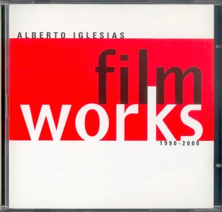 ALBERTO IGLESIAS / <br> FILM WORKS