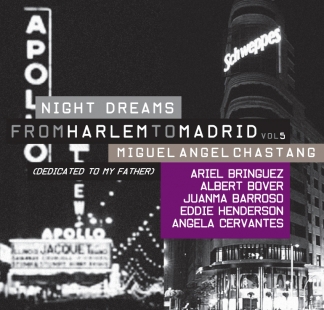 Miguel Angel Chastang / <br> From Harlem to Madrid Vol 5